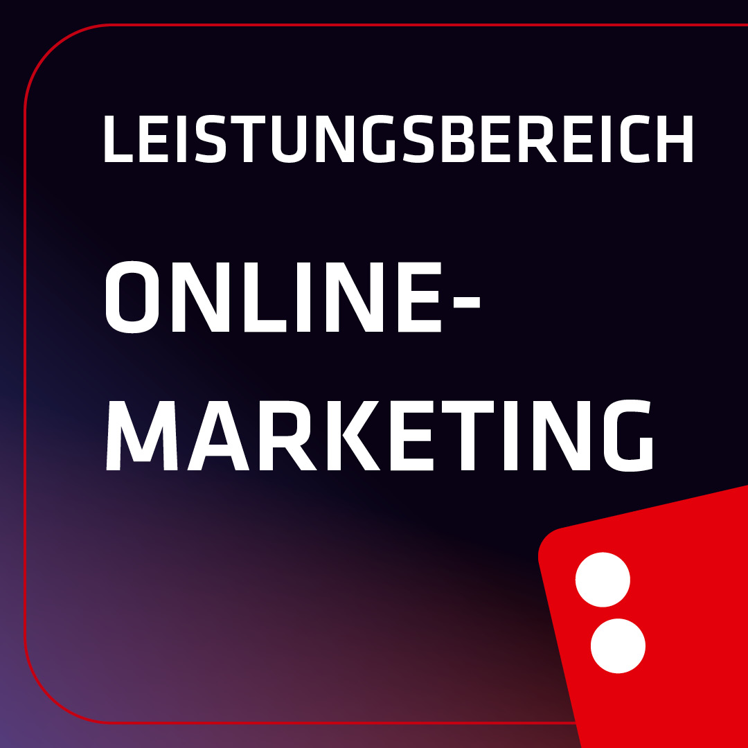 Leistungsbereich Onlinemarketing